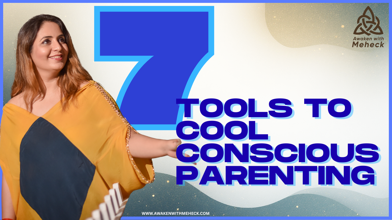7 Tools To Cool Conscious Parenting Banner