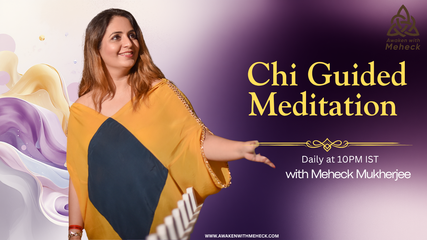 Daily CHI meditations with Meheck Mukherjee Banner