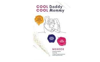 Cool Daddy Cool Mummy: A Playbook for all Ages